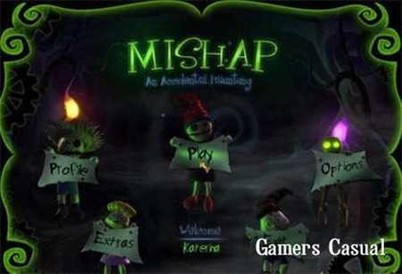 Mishap: An Accidental Haunting Mishap: An Accidental Haunting