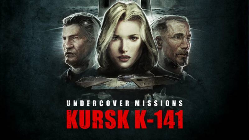 Секретные миссии: Операция Курск К-141 | Undercover Missions: Operation Kursk K-141 (Rus)